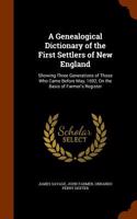 Genealogical Dictionary of the First Settlers of New England