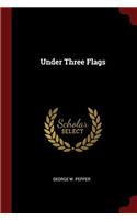 Under Three Flags