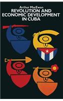 Revolution and Economic Development in Cuba