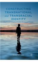 Constructing Transnational and Transracial Identity