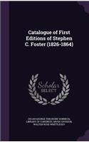 Catalogue of First Editions of Stephen C. Foster (1826-1864)