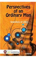 Perspectives of an Ordinary Man