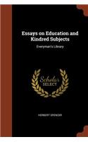 Essays on Education and Kindred Subjects: Everyman's Library