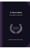 A Trip to Africa