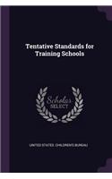 Tentative Standards for Training Schools