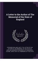 A Letter to the Author of the Memorial of the State of England