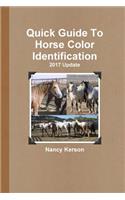Quick Guide To Horse Color Identification - 2017 Update
