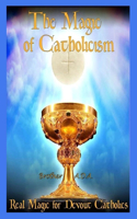 Magic of Catholicism