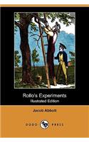Rollo's Experiments (Illustrated Edition) (Dodo Press)