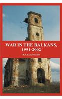 War in the Balkans, 1991-2002