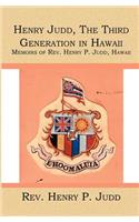 Henry Judd, The Third Generation in Hawaii