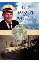1947 Europe from a Duffel Bag