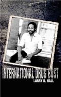 International Drug Bust