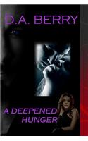 A Deepened Hunger: (English)