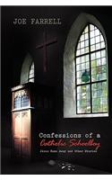 Confessions of a Catholic Schoolboy