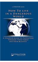 How to Live in a Dangerous World
