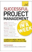 Successful Project Management in a Week: Teach Yourself