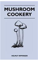 Mushroom Cookery