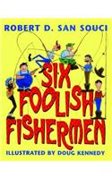 Six Foolish Fishermen