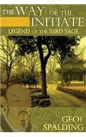 The Way of the Initiate: Legend of the 33rd Sage: (English)