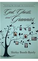 God, Ghosts, and Grannies