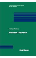 Minimax Theorems: (24 Progress in Nonlinear Differential Equations and Their Applications)