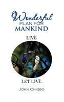 Wonderful Plan for Mankind