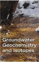 Groundwater Geochemistry and Isotopes