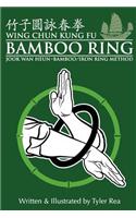 Wing Chun Kung Fu Bamboo Ring