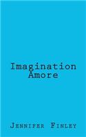Imagination Amore
