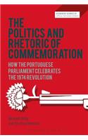 Politics and Rhetoric of Commemoration