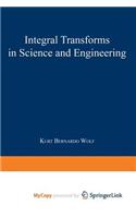 Integral Transforms in Science and Engineering