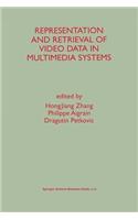Representation and Retrieval of Video Data in Multimedia Systems