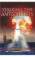 Stalking the Antichrists (1965-2012) Volume 2