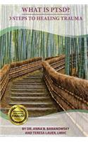 What Is PTSD?: 3 Steps To Healing Trauma(English)