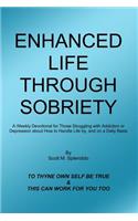 Enhanced Life Through Sobriety: (English)