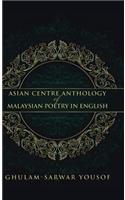 Asian Centre Anthology of Malaysian Poetry in English