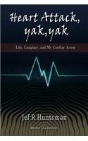 Heart Attack, Yak, Yak