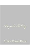 Beyond the City