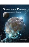 School of the Prophets - Advanced Course