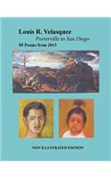Louis R. Velasquez, Porterville to San Diego, 85 Poems from 2013
