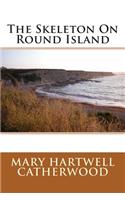 The Skeleton on Round Island: (English)