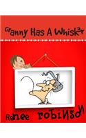 Granny Has A Whisker