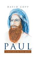 Paul: A Novel about the Great Apostle