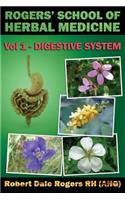 Rogers' School of Herbal Medicine Volume One