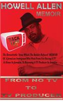From NO TV To TV Producer