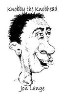Knobby the Knobhead