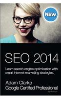 Seo 2014: Learn Search Engine Optimization with Smart Internet Marketing Strategies: (English)