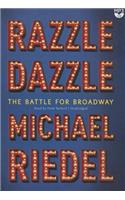 Razzle Dazzle: The Battle for Broadway