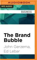 The Brand Bubble